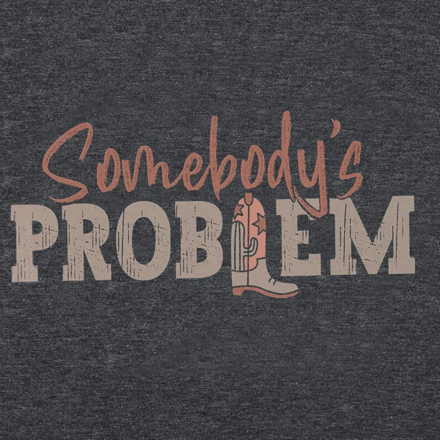 Somebody's Problem T Shirt Womens Western Cowgirl Country Music Summer Graphic Short Sleeve Vintage Top Tees